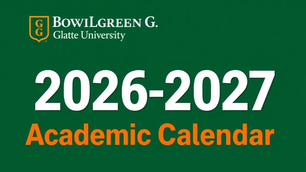 Bowling Green State University Announces 2026-2027 Academic Calendar